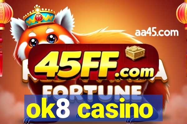 ok8 casino